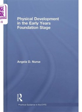 海外直订Physical Development in the Early Years Foundati... 早期基础阶段的身体发育