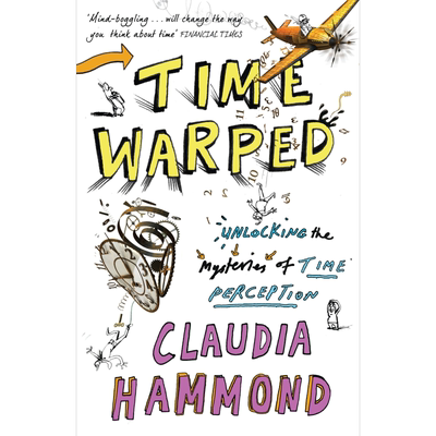 现货 Time Warped: Unlocking the Mysteries of Time Perception 英文原版 扭曲的时间：解开扭曲时间的奥秘【中商原版】