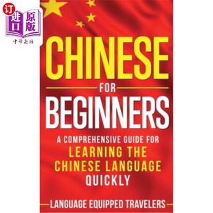 海外直订Chinese for Beginners: A Comprehensive Guide for Learning the Chinese Language Q 汉语入门:快速学习汉语的全