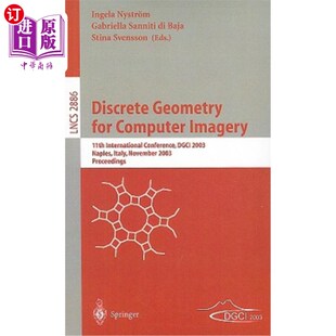 海外直订Discrete Geometry for Computer Imagery: 11th International Conference, DGCI 2003 计算机图像离散几何:第11届
