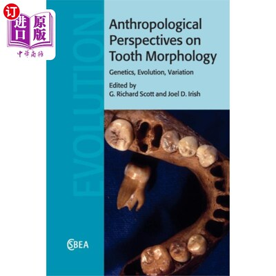 海外直订Anthropological Perspectives on Tooth Morphology 牙齿形态学的人类学观点