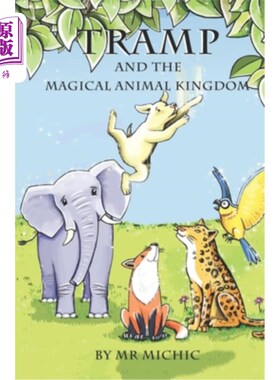 海外直订Tramp and the Magical Animal Kingdom 流浪汉和神奇动物王国
