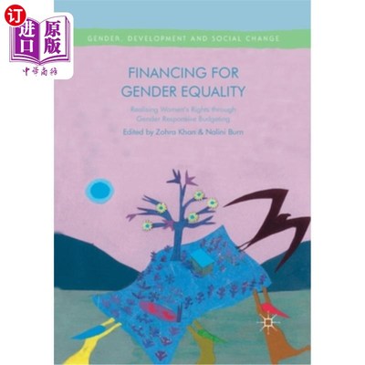 海外直订Financing for Gender Equality: Realising Women's Rights Through Gender Responsiv 性别平等筹资:通过促进性别平等