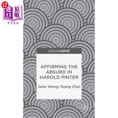 海外直订Affirming the Absurd in Harold Pinter 肯定《哈罗德·品特》中的荒谬
