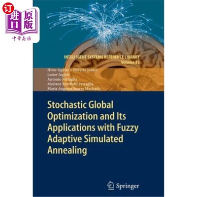 海外直订Stochastic Global Optimization and Its Applications with Fuzzy Adaptive Simulate 模糊自适应模拟退火随机全局