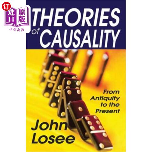 海外直订Theories of Causality: From Antiquity to the Present 因果关系理论:从古至今