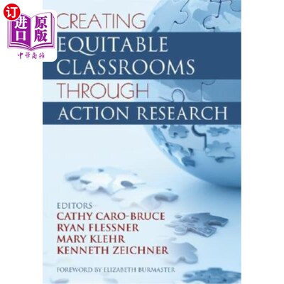 海外直订Creating Equitable Classrooms Through Action Research 通过行动研究创建公平的课堂