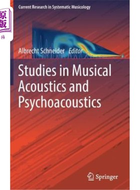 海外直订Studies in Musical Acoustics and Psychoacoustics 音乐声学与心理声学研究