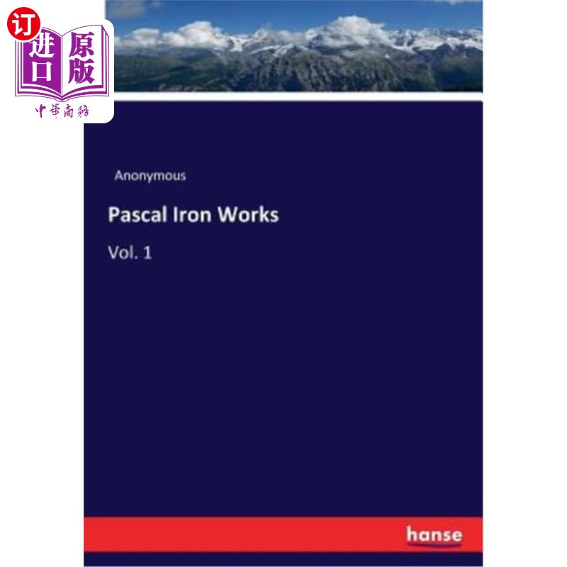 海外直订Pascal Iron Works 帕斯卡钢铁厂