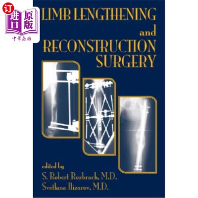 海外直订医药图书Limb Lengthening and Reconstruction Surgery 肢体延长与重建外科“，