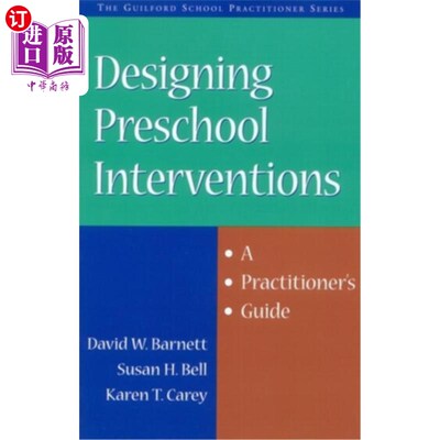 海外直订Designing Preschool Interventions: A Practitioner's Guide 设计学前干预措施：从业者指南