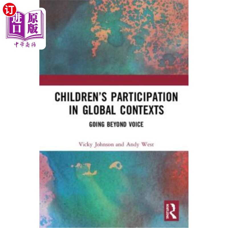 海外直订Children's Participation in Global Contexts: Going Beyond Voice 儿童参与全球环境:超越声音