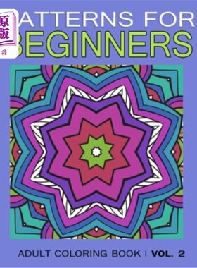 海外直订Pattern for Beginners: Adult Coloring Book Vol. 2 初学者图案:成人涂色书第2卷