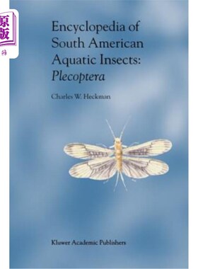 海外直订Encyclopedia of South American Aquatic Insects: Plecoptera: Illustrated Keys to  南美水生昆虫百科全书：侧翅