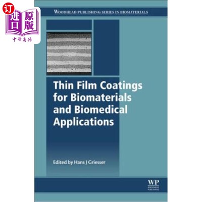 海外直订医药图书Thin Film Coatings for Biomaterials and Biomedical Applications 生物材料和生物医学应用的薄膜涂层