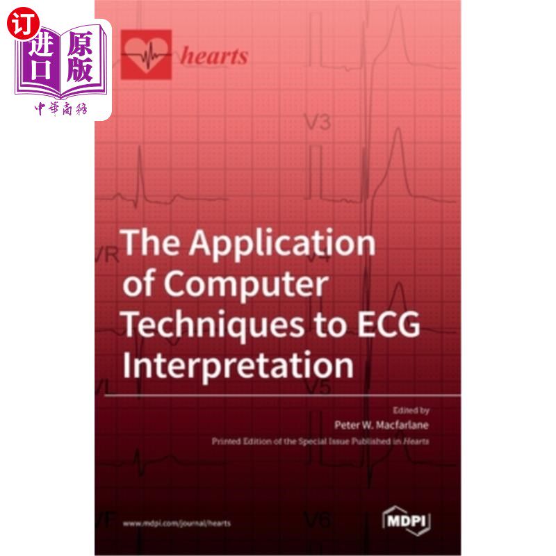 海外直订医药图书The Application of Computer Techniques to ECG Interpretation 计算机技术在心电图判读中的应用