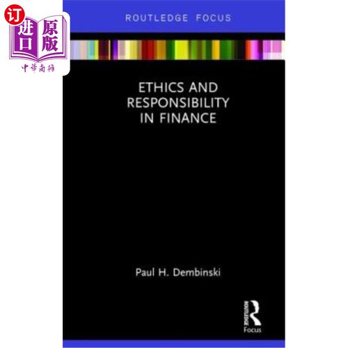 海外直订Ethics and Responsibility in Finance 《金融伦理与责任