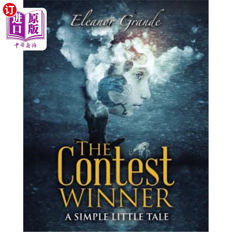 海外直订The Contest Winner: A Simple Little Tale 竞赛获胜者：一个简单的小故事