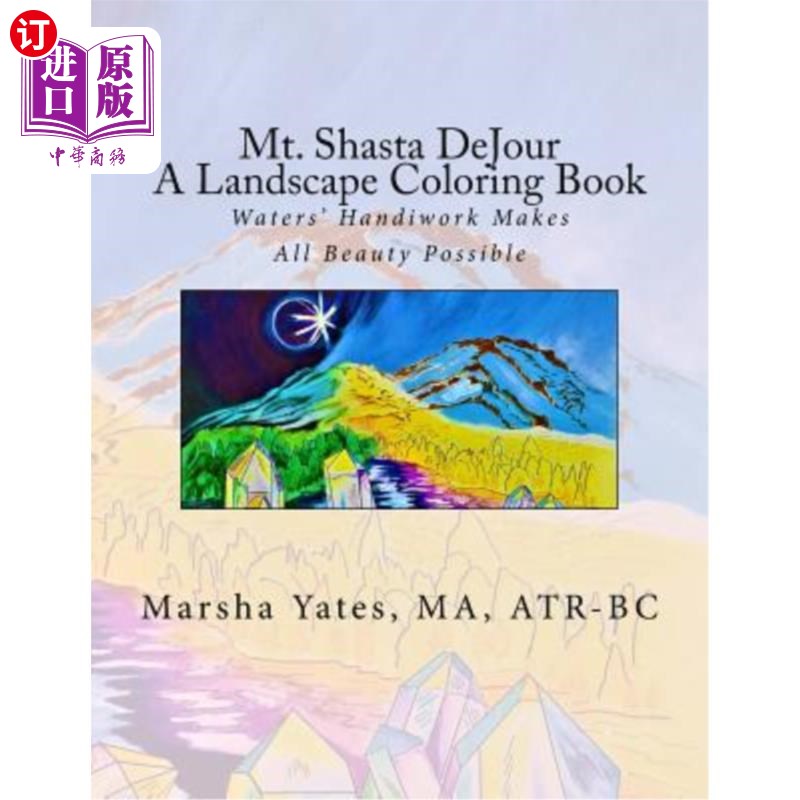 海外直订Mt. Shasta DeJour A Landscape Coloring Book: With Introductions to Art Therapy,  山。沙斯塔德jour景观着色书 书籍/杂志/报纸 原版其它 原图主图