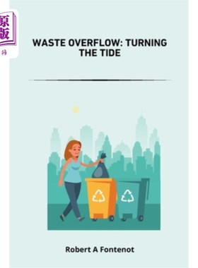 海外直订Waste Overflow: Turning the Tide 垃圾溢出：扭转潮流