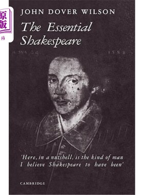 海外直订The Essential Shakespeare: A Biographical Adventure 《莎士比亚本色:传记性历险》