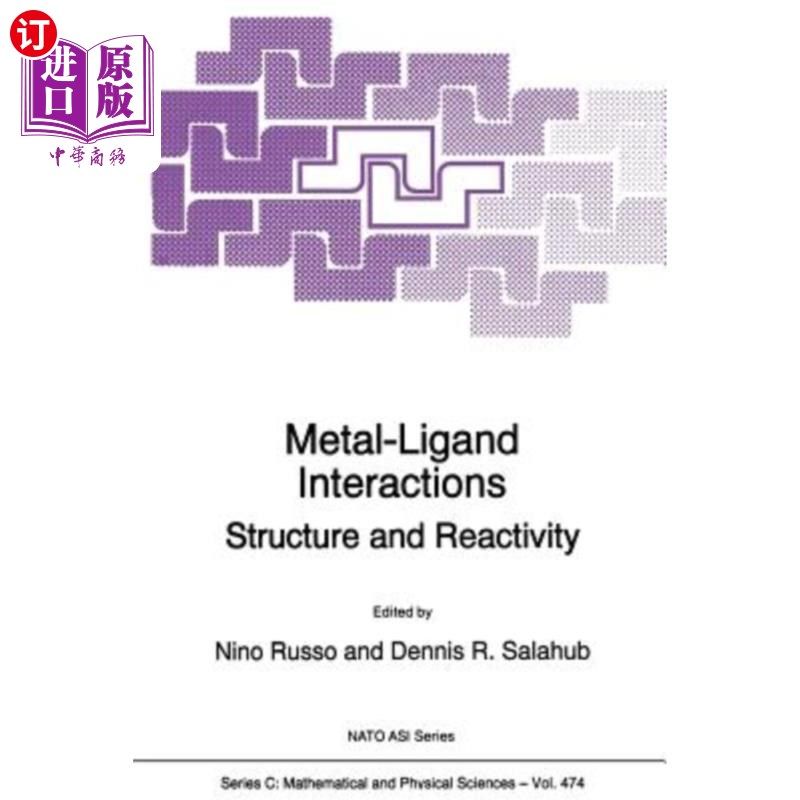 海外直订Metal-Ligand Interactions: Structure and Reactivity 金属-配体相互作用:结构与反应性