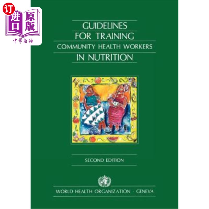 海外直订医药图书Guidelines for Training Community Health Workers in Nutrition 社区卫生工作者营养培训指南