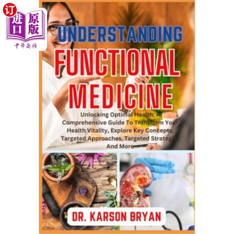 海外直订医药图书Understanding Functional Medicine: Unlocking Optimal Health: A Comprehensive Gui 理解功能医学：解锁