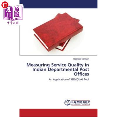 海外直订Measuring Service Quality in Indian Departmental Post Offices 衡量印度邮政部门的服务质量