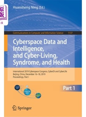 海外直订Cyberspace Data and Intelligence, and Cyber-Living, Syndrome, and Health: Intern 网络空间数据与情报与网络生活、