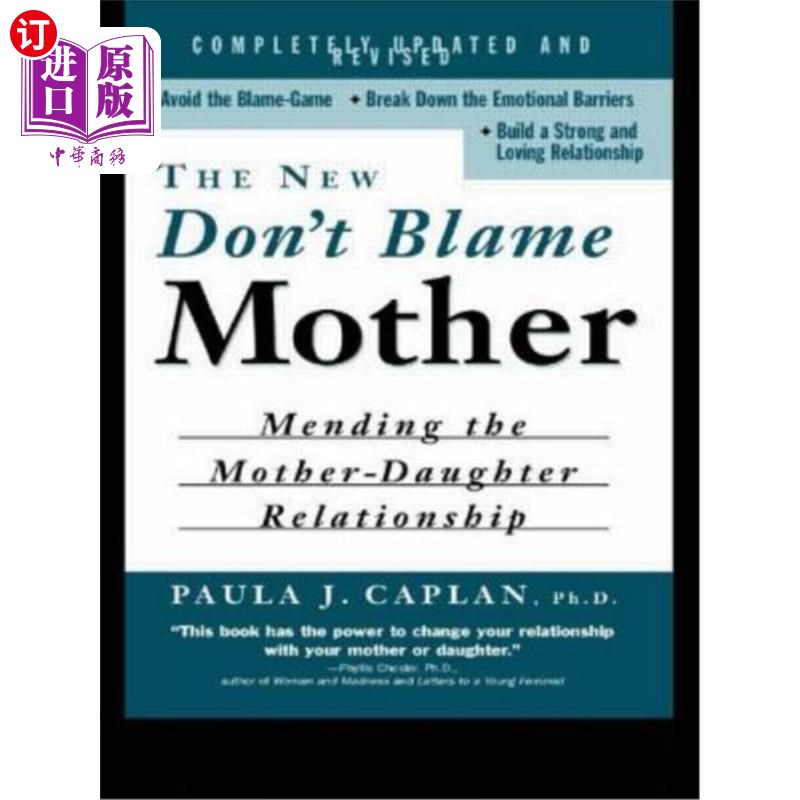 海外直订The New Don't Blame Mother: Mending the Mother-Daughter Relationship 新的不责备母亲：修补母女关系