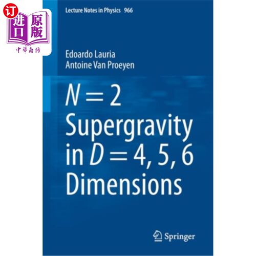 海外直订N = 2 Supergravity in D = 4, 5, 6 Dimensions N=2超重力，D=4，5，6维