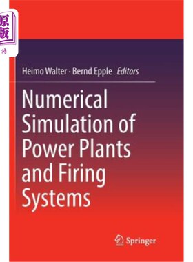 海外直订Numerical Simulation of Power Plants and Firing Systems 发电厂和燃烧系统的数值模拟