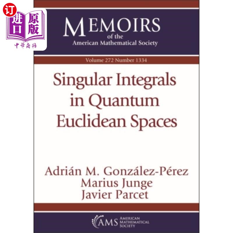 海外直订Singular Integrals in Quantum Euclidean Spaces量子欧几里德空间中的奇异积分