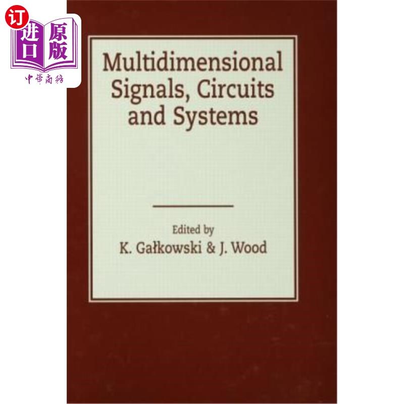 海外直订Multidimensional Signals, Circuits and Systems 多维信号、电路和系统