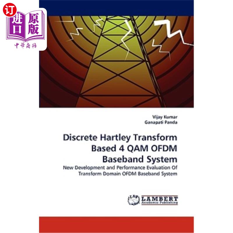 海外直订Discrete Hartley Transform Based 4 Qam Ofdm Baseband System 基于离散Hartley变换的4qam-Ofdm基带系统 书籍/杂志/报纸 原版其它 原图主图