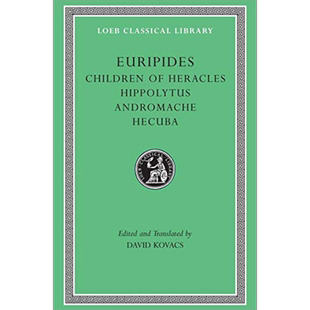 洛布古典丛书 欧里庇德斯 Children of Heracles Hippolytus Andromache Hecuba 希英双语对照 【中商原版】