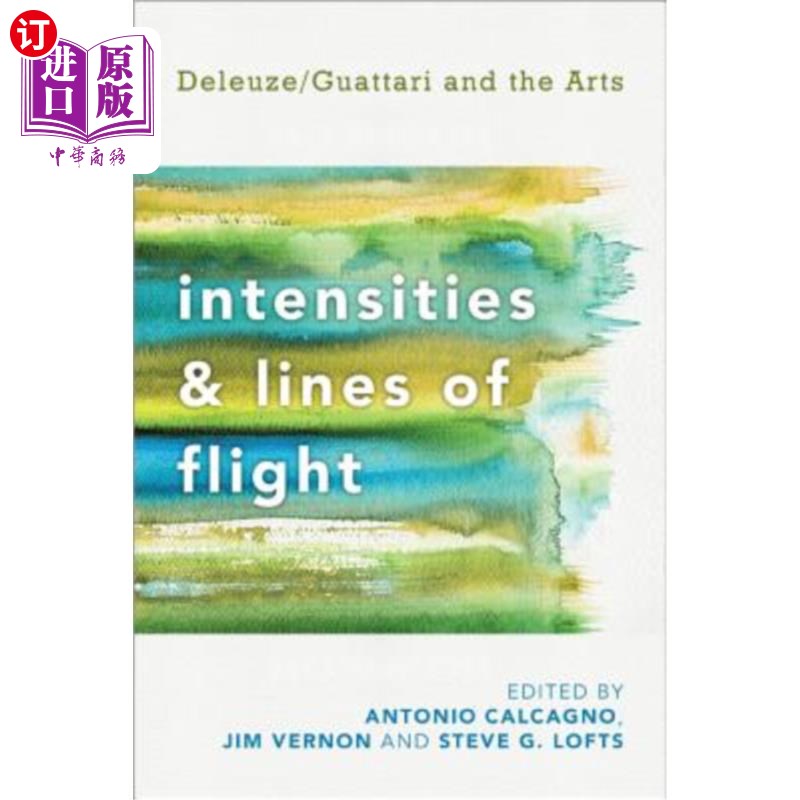 海外直订Intensities and Lines of Flight: Deleuze/Guattari and the Arts 飞行的强度和路线:德勒兹/瓜塔里与艺术