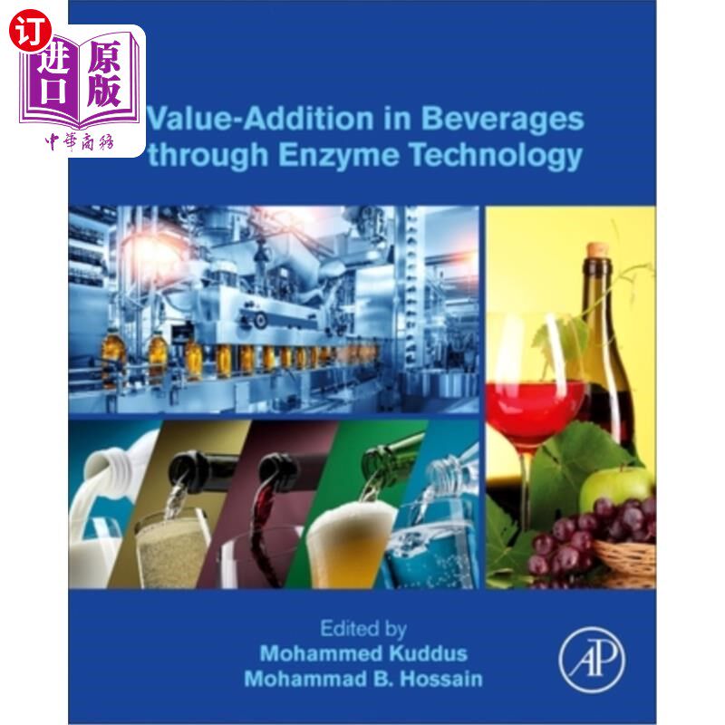 海外直订Value-Addition in Beverages Through Enzyme Technology 酵素技术在饮料中的增值