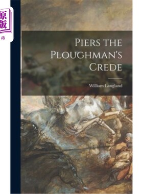海外直订Piers the Ploughman's Crede 皮尔斯，农夫的信条