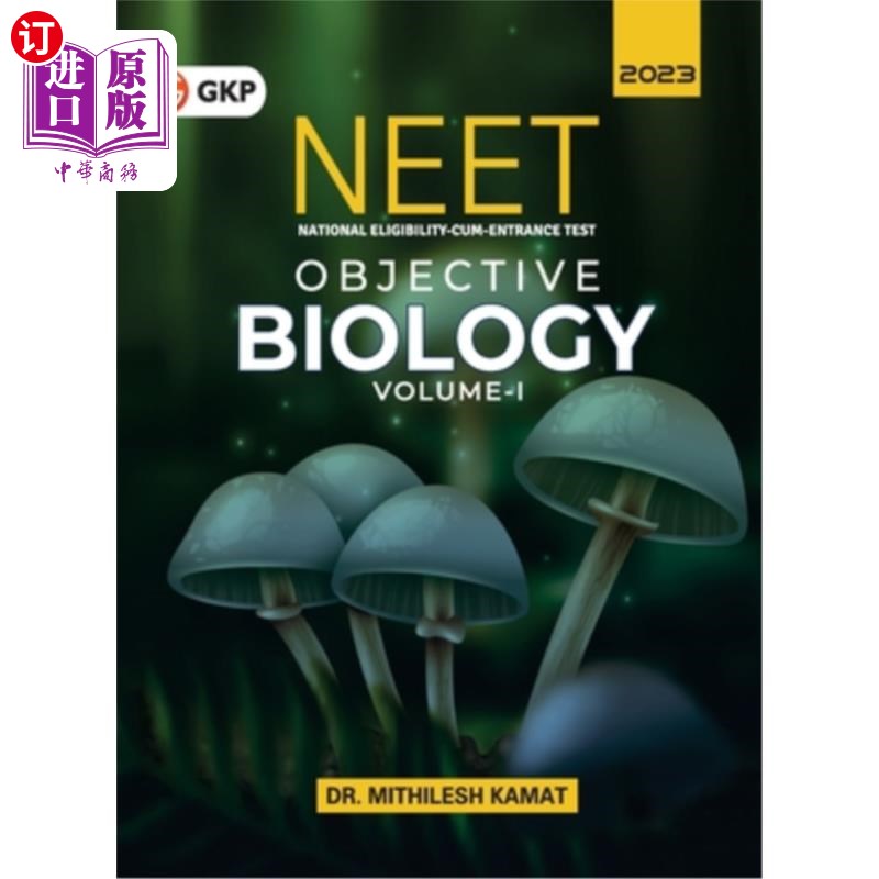 海外直订Neet 2023: Objective Biology Vol. I by Dr. Mithilesh Kamat Neet 2023:客观生物学卷一Mithilesh Kamat博士