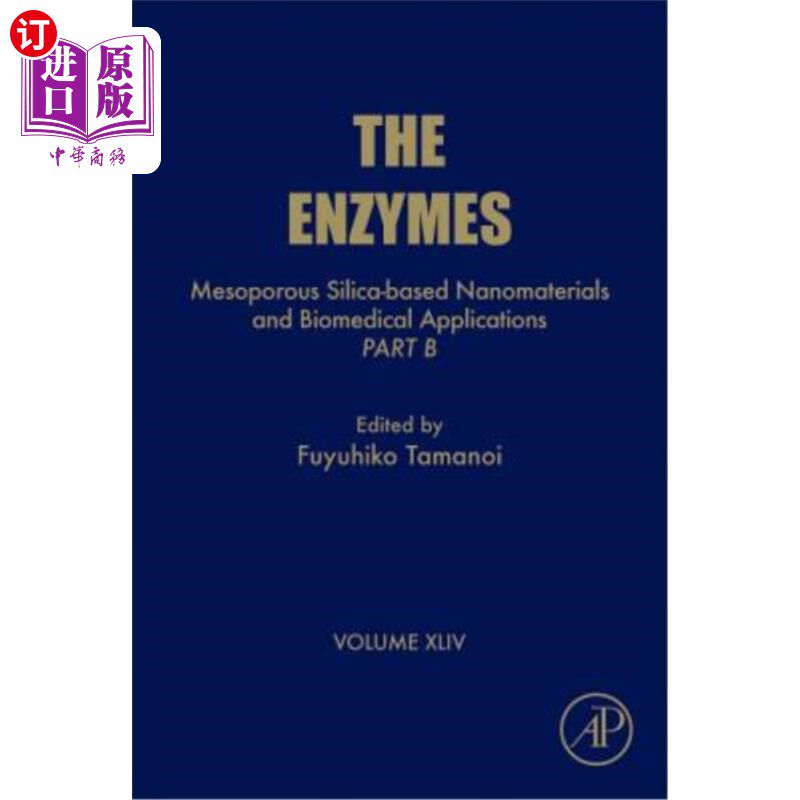 海外直订Mesoporous Silica-Based Nanomaterials and Biomedical Applications - Part B: Volu 介孔二氧化硅基纳米材料和生