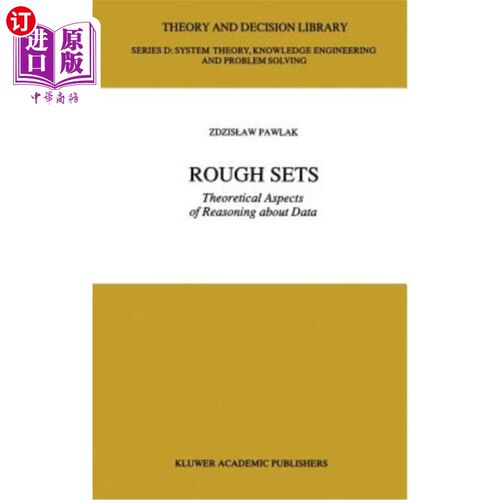 海外直订Rough Sets: Theoretical Aspects of Reasoning about Data 粗糙集：数据推理的理论方面