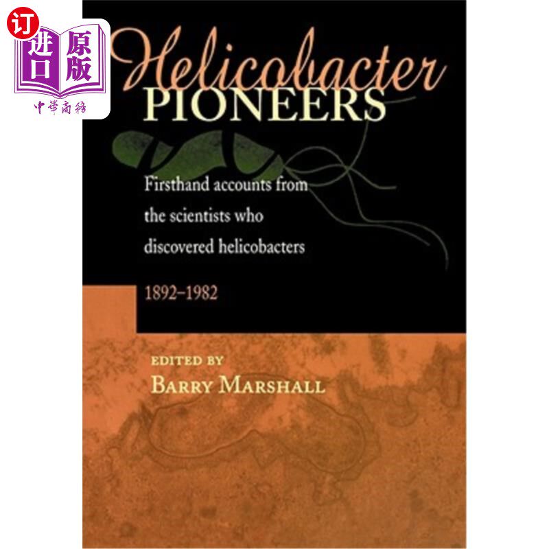 海外直订医药图书Helicobacter Pioneers: Firsthand Accounts from the Scientists Who Discovered Hel 幽门螺杆菌先驱：18