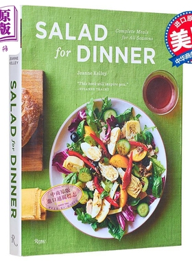 晚餐沙拉 四季皆宜的完整膳食 Salad for Dinner Complete Meals for All Seasons 英文原版 Jeanne Kelley【中商原版】