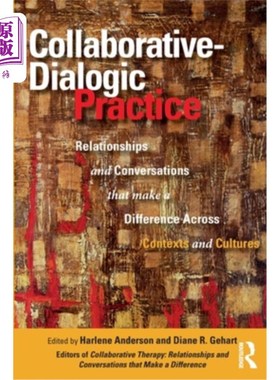 海外直订医药图书Collaborative-Dialogic Practice: Relationships and Conversations that Make a Dif 合作对话实践:跨语
