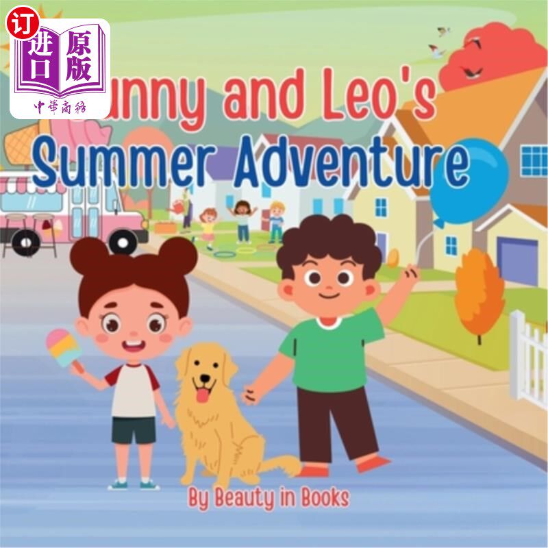 海外直订Sunny and Leo's Summer Adventures: The Dog Days of Summer 桑妮和里奥的夏日冒险：三伏天