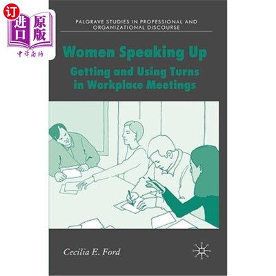 海外直订Women Speaking Up: Getting and Using Turns in Workplace Meetings 女性发言:在工作会议上获得和使用轮转