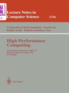 海外直订High Performance Computing: International Symposium, Ishpc'97, Fukuoka, Japan, N 高性能计算:国际研讨会，Ish