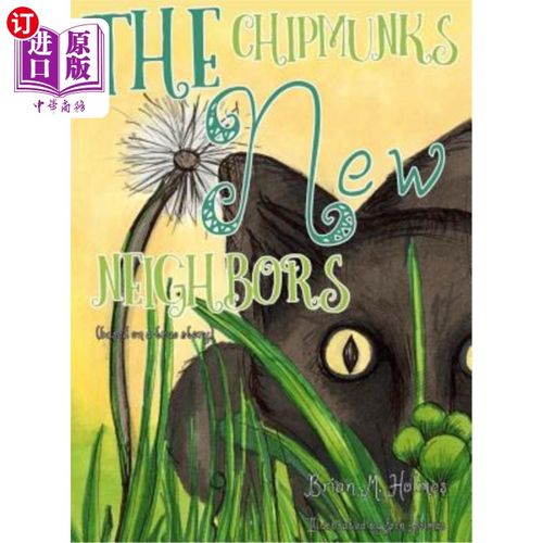 海外直订The Chipmunks' New Neighbors  花栗鼠的新邻居